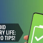 The Essential Android Battery Life Guide: Tips for 2024