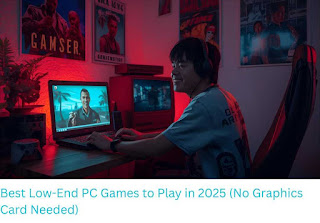 Best PC Games for Low-End Laptops Without Graphics Card in 2025